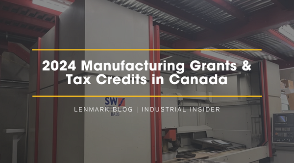 2024 manufacturing grants & tax credits in canada