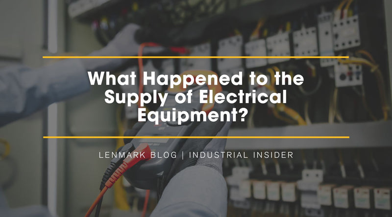 WHAT HAPPENED TO THE SUPPLY OF ELECTRICAL EQUIPMENT?