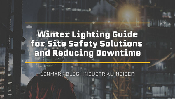 Winter Lighting Guide 2025/26: Equipment Solutions for Site Safety & Reducing Downtime