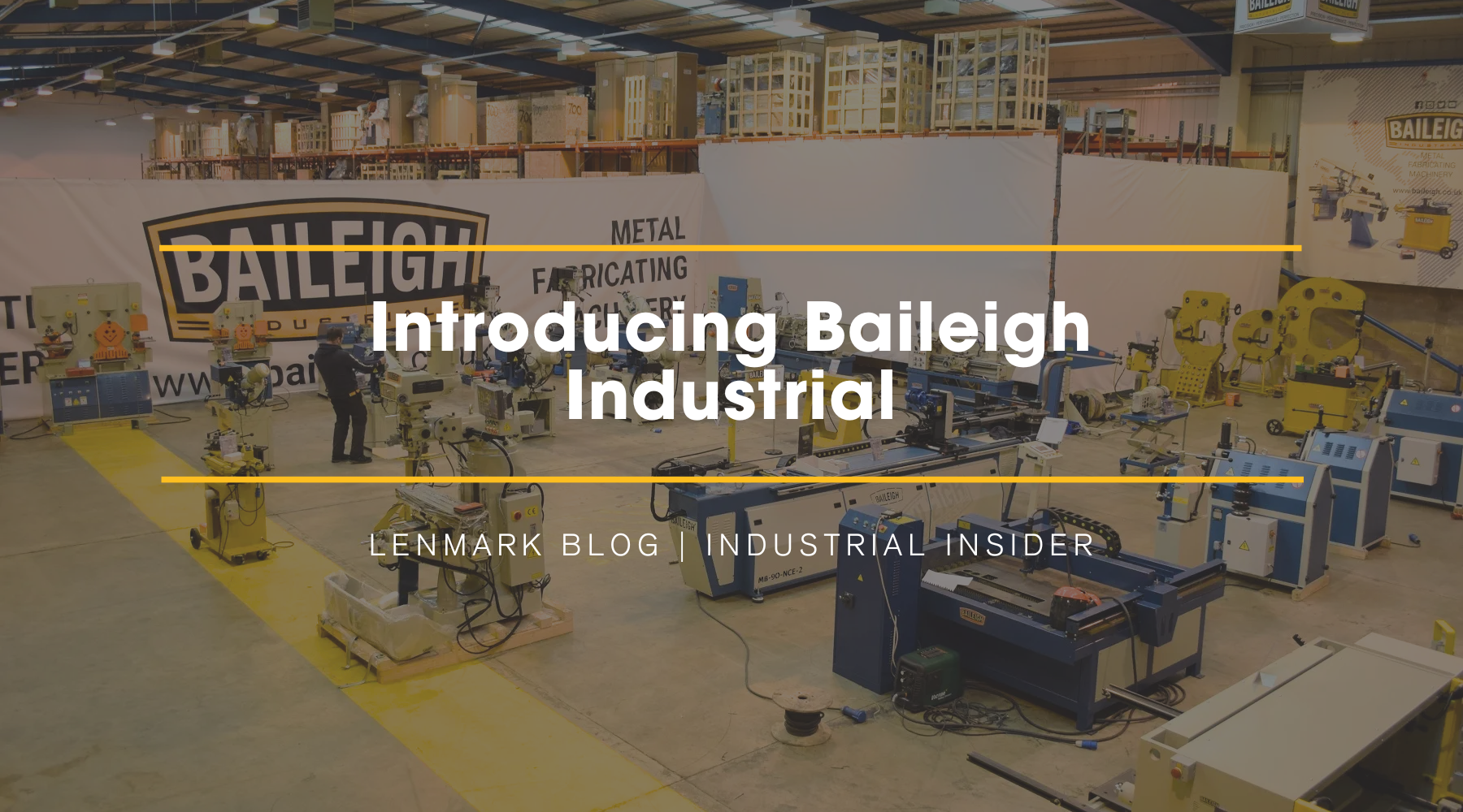 Introducing Baileigh Industrial