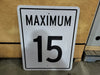 SHELL CARMON CREEK PROJECT Maximum 15 Speed Limit Road Sign 24" x 30"