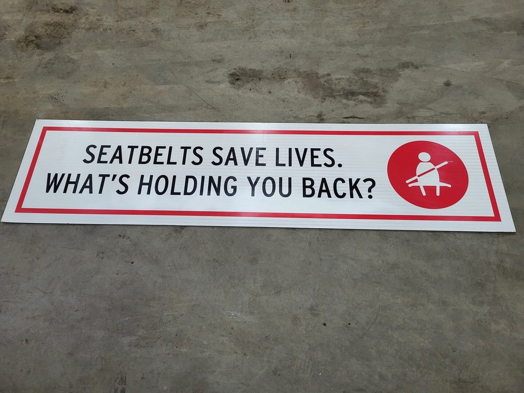 96" x 24" Seatbelts Save Lives Sign