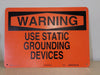 BRADY B-555 Warning Use Static Grounding Device 41131