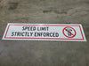 96" x 24" Speed Limit Strictly Enforced Sign
