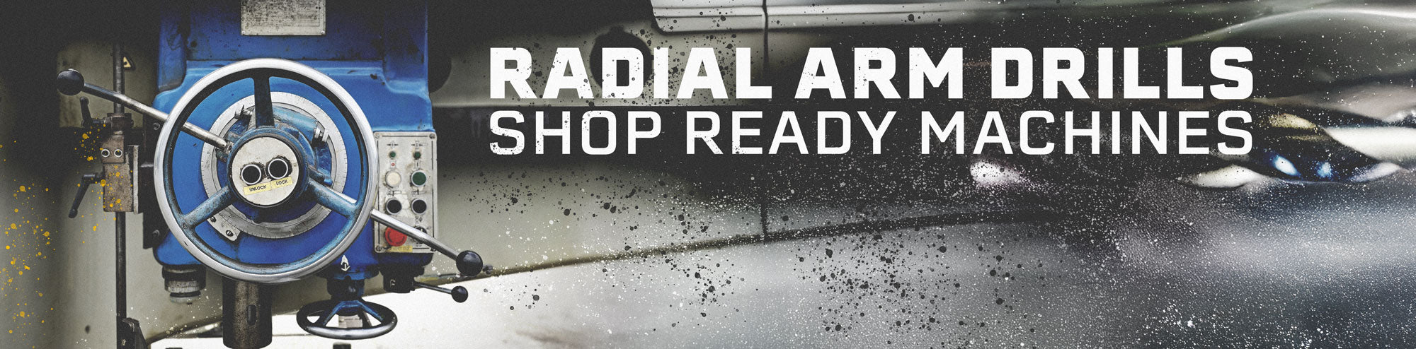Radial Arm Drills